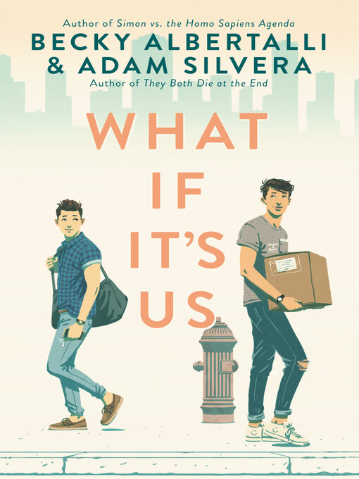 Title details for What If It's Us by Becky Albertalli - Wait list